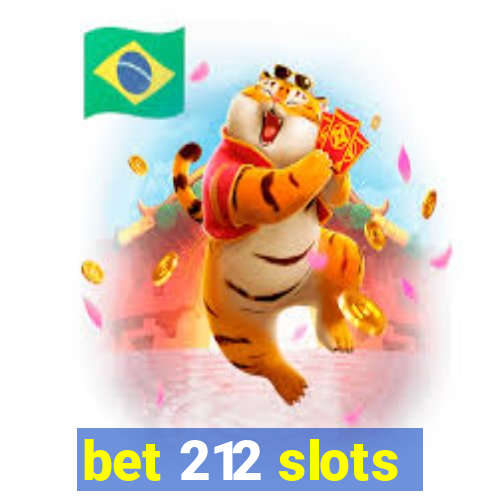 bet 212 slots